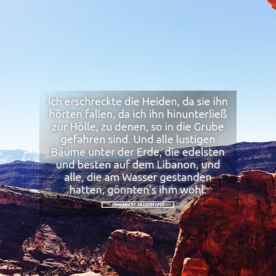 Picture 05 - Hesekiel 31:16 LUTH1912 - Ich erschreckte die Heiden, da sie ihn hörten - Bible Verse Picture