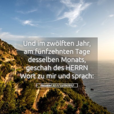 Picture 05 - Hesekiel 32:17 LUTH1912 - Und im zwölften Jahr, am fünfzehnten Tage - Bible Verse Picture