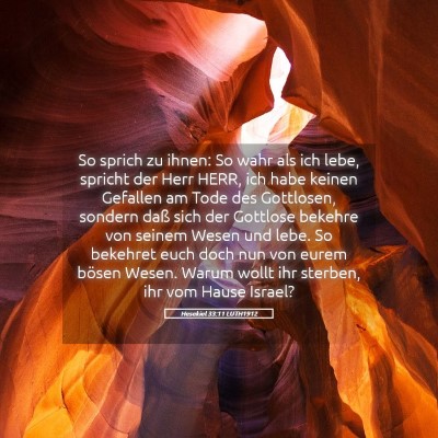 Picture 05 - Hesekiel 33:11 LUTH1912 - So sprich zu ihnen: So wahr als ich lebe, spricht - Bible Verse Picture