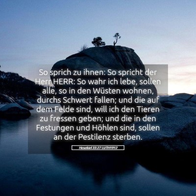 Picture 05 - Hesekiel 33:27 LUTH1912 - So sprich zu ihnen: So spricht der Herr HERR: So - Bible Verse Picture