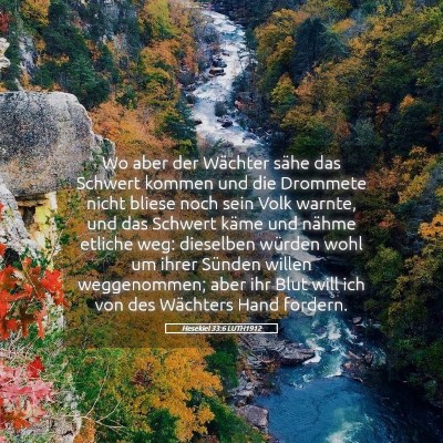 Picture 05 - Hesekiel 33:6 LUTH1912 - Wo aber der Wächter sähe das Schwert kommen und - Bible Verse Picture