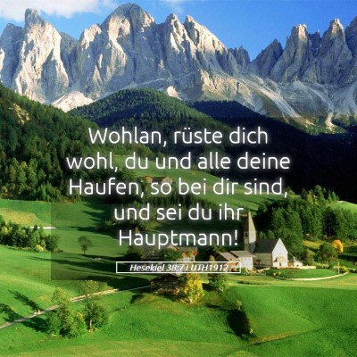 Picture 05 - Hesekiel 38:7 LUTH1912 - Wohlan, rüste dich wohl, du und alle deine - Bible Verse Picture