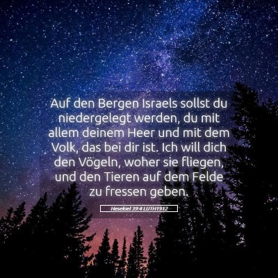 Picture 05 - Hesekiel 39:4 LUTH1912 - Auf den Bergen Israels sollst du niedergelegt - Bible Verse Picture