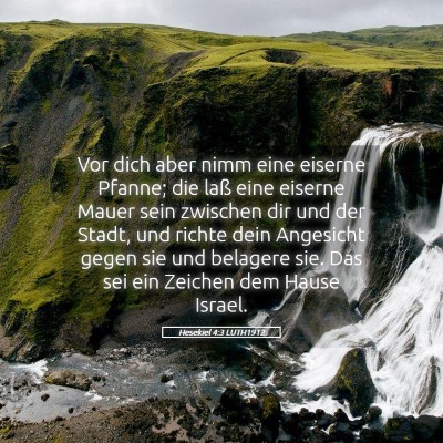 Picture 05 - Hesekiel 4:3 LUTH1912 - Vor dich aber nimm eine eiserne Pfanne; die laß - Bible Verse Picture