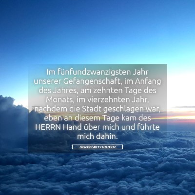 Picture 05 - Hesekiel 40:1 LUTH1912 - Im fünfundzwanzigsten Jahr unserer - Bible Verse Picture