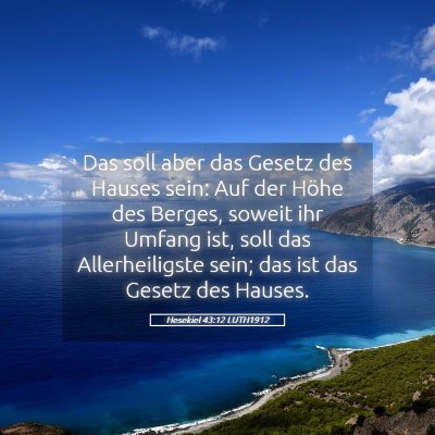 Picture 05 - Hesekiel 43:12 LUTH1912 - Das soll aber das Gesetz des Hauses sein: Auf der - Bible Verse Picture