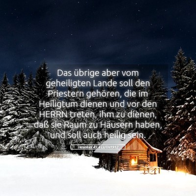 Picture 05 - Hesekiel 45:4 LUTH1912 - Das übrige aber vom geheiligten Lande soll den - Bible Verse Picture