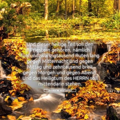 Picture 05 - Hesekiel 48:10 LUTH1912 - Und dieser heilige Teil soll den Priestern - Bible Verse Picture