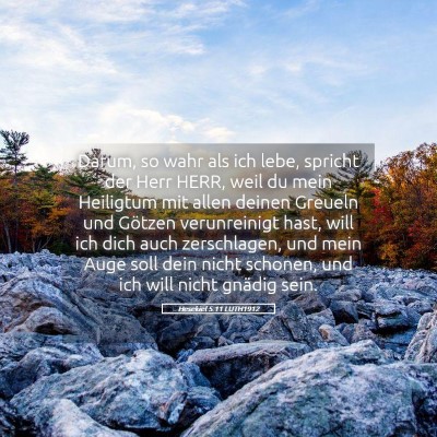 Picture 05 - Hesekiel 5:11 LUTH1912 - Darum, so wahr als ich lebe, spricht der Herr - Bible Verse Picture