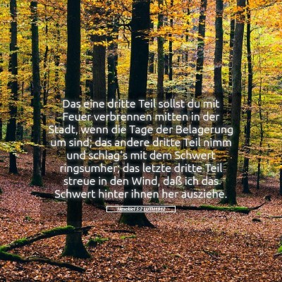 Picture 05 - Hesekiel 5:2 LUTH1912 - Das eine dritte Teil sollst du mit Feuer - Bible Verse Picture