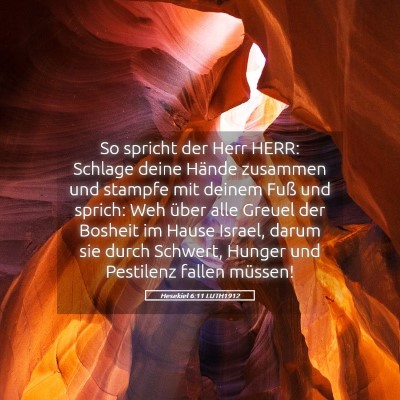 Picture 05 - Hesekiel 6:11 LUTH1912 - So spricht der Herr HERR: Schlage deine Hände - Bible Verse Picture