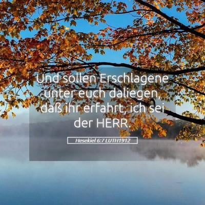 Picture 05 - Hesekiel 6:7 LUTH1912 - Und sollen Erschlagene unter euch daliegen, daß - Bible Verse Picture