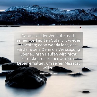 Picture 05 - Hesekiel 7:13 LUTH1912 - Darum soll der Verkäufer nach seinem verkauften - Bible Verse Picture