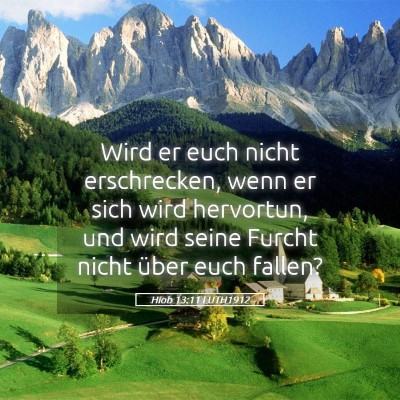 Picture 05 - Hiob 13:11 LUTH1912 - Wird er euch nicht erschrecken, wenn er sich wird - Bible Verse Picture