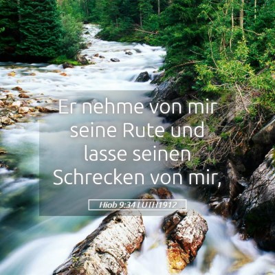 Picture 05 - Hiob 9:34 LUTH1912 - Er nehme von mir seine Rute und lasse seinen - Bible Verse Picture