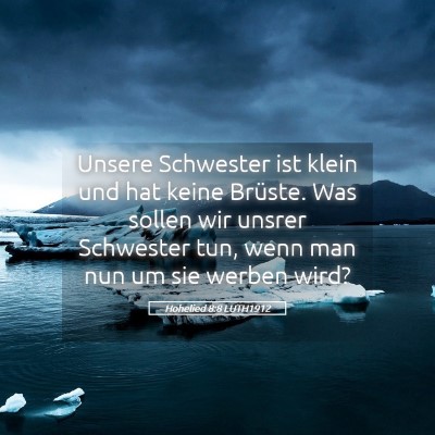 Picture 05 - Hohelied 8:8 LUTH1912 - Unsere Schwester ist klein und hat keine Brüste. - Bible Verse Picture