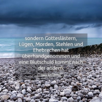 Picture 05 - Hosea 4:2 LUTH1912 - sondern Gotteslästern, Lügen, Morden, Stehlen - Bible Verse Picture