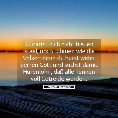 Picture 05 - Hosea 9:1 LUTH1912 - Du darfst dich nicht freuen, Israel, noch rühmen - Bible Verse Picture