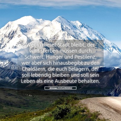 Picture 05 - Jeremia 21:9 LUTH1912 - Wer in dieser Stadt bleibt, der wird sterben - Bible Verse Picture