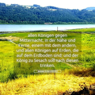 Picture 05 - Jeremia 25:26 LUTH1912 - allen Königen gegen Mitternacht, in der Nähe - Bible Verse Picture