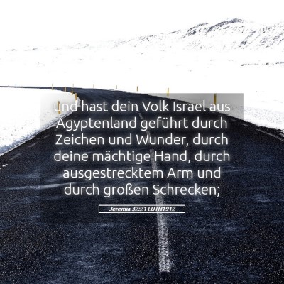 Picture 05 - Jeremia 32:21 LUTH1912 - und hast dein Volk Israel aus Ägyptenland - Bible Verse Picture