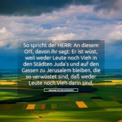 Picture 05 - Jeremia 33:10 LUTH1912 - So spricht der HERR: An diesem Ort, davon ihr - Bible Verse Picture