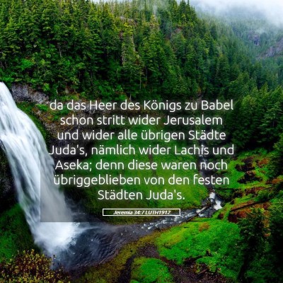 Picture 05 - Jeremia 34:7 LUTH1912 - da das Heer des Königs zu Babel schon stritt - Bible Verse Picture