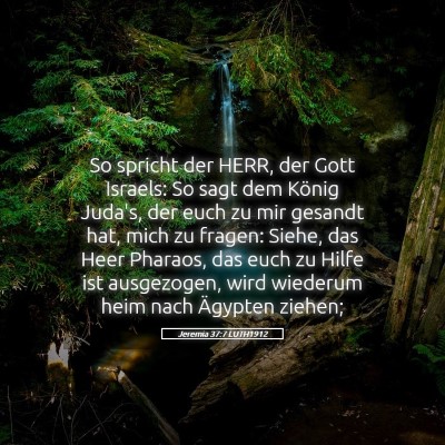 Picture 05 - Jeremia 37:7 LUTH1912 - So spricht der HERR, der Gott Israels: So sagt - Bible Verse Picture