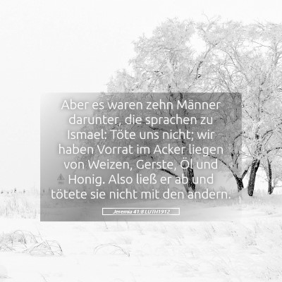 Picture 05 - Jeremia 41:8 LUTH1912 - Aber es waren zehn Männer darunter, die sprachen - Bible Verse Picture