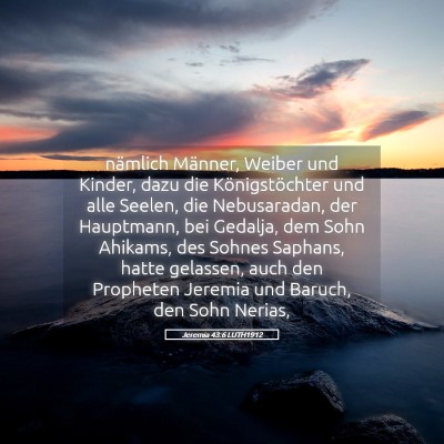 Picture 05 - Jeremia 43:6 LUTH1912 - nämlich Männer, Weiber und Kinder, dazu die - Bible Verse Picture