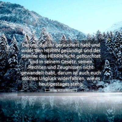 Picture 05 - Jeremia 44:23 LUTH1912 - Darum, daß ihr geräuchert habt und wider den - Bible Verse Picture