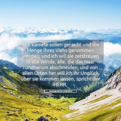 Picture 05 - Jeremia 49:32 LUTH1912 - Ihre Kamele sollen geraubt und die Menge ihres - Bible Verse Picture