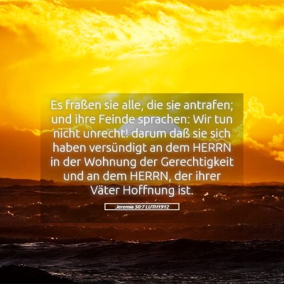 Picture 05 - Jeremia 50:7 LUTH1912 - Es fraßen sie alle, die sie antrafen; und ihre - Bible Verse Picture