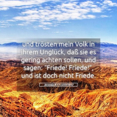 Picture 05 - Jeremia 8:11 LUTH1912 - und trösten mein Volk in ihrem Unglück, daß - Bible Verse Picture