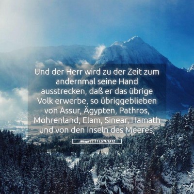 Picture 05 - Jesaja 11:11 LUTH1912 - Und der Herr wird zu der Zeit zum andernmal seine - Bible Verse Picture