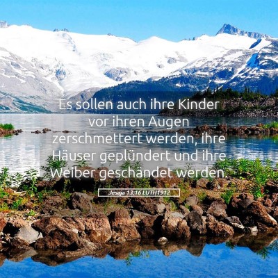 Picture 05 - Jesaja 13:16 LUTH1912 - Es sollen auch ihre Kinder vor ihren Augen - Bible Verse Picture