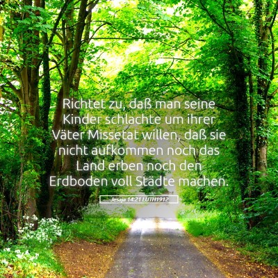 Picture 05 - Jesaja 14:21 LUTH1912 - Richtet zu, daß man seine Kinder schlachte um - Bible Verse Picture