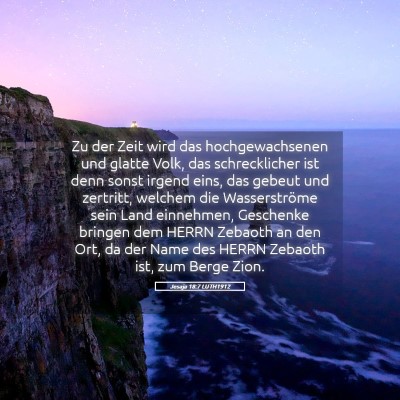 Picture 05 - Jesaja 18:7 LUTH1912 - Zu der Zeit wird das hochgewachsenen und glatte - Bible Verse Picture