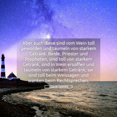 Picture 05 - Jesaja 28:7 LUTH1912 - Aber auch diese sind vom Wein toll geworden und - Bible Verse Picture