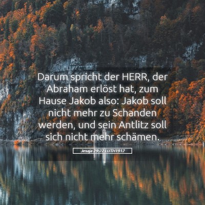 Picture 05 - Jesaja 29:22 LUTH1912 - Darum spricht der HERR, der Abraham erlöst hat, - Bible Verse Picture