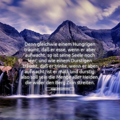 Picture 05 - Jesaja 29:8 LUTH1912 - Denn gleichwie einem Hungrigen träumt, daß er - Bible Verse Picture