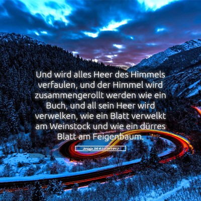 Picture 05 - Jesaja 34:4 LUTH1912 - Und wird alles Heer des Himmels verfaulen, und - Bible Verse Picture