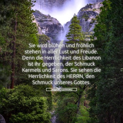 Picture 05 - Jesaja 35:2 LUTH1912 - Sie wird blühen und fröhlich stehen in aller - Bible Verse Picture