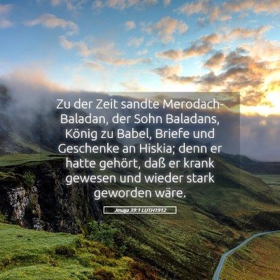 Picture 05 - Jesaja 39:1 LUTH1912 - Zu der Zeit sandte Merodach-Baladan, der Sohn - Bible Verse Picture