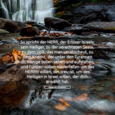 Picture 05 - Jesaja 49:7 LUTH1912 - So spricht der HERR, der Erlöser Israels, sein - Bible Verse Picture