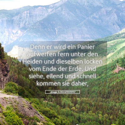 Picture 05 - Jesaja 5:26 LUTH1912 - Denn er wird ein Panier aufwerfen fern unter den - Bible Verse Picture