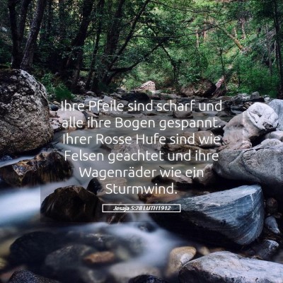Picture 05 - Jesaja 5:28 LUTH1912 - Ihre Pfeile sind scharf und alle ihre Bogen - Bible Verse Picture
