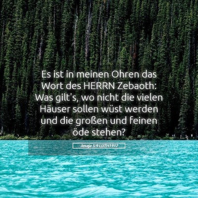 Picture 05 - Jesaja 5:9 LUTH1912 - Es ist in meinen Ohren das Wort des HERRN - Bible Verse Picture