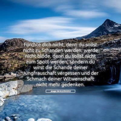 Picture 05 - Jesaja 54:4 LUTH1912 - Fürchte dich nicht, denn du sollst nicht zu - Bible Verse Picture