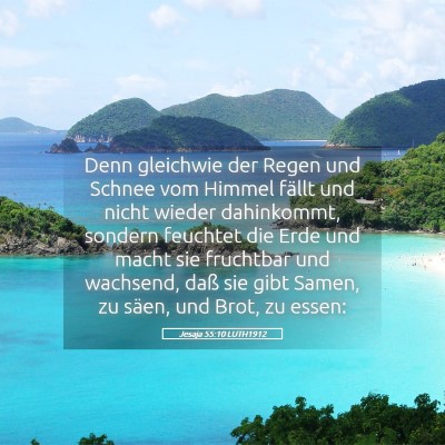 Picture 05 - Jesaja 55:10 LUTH1912 - Denn gleichwie der Regen und Schnee vom Himmel - Bible Verse Picture